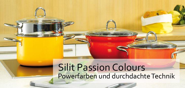 Silit Topfserie Passion Colours - Powerfarben und durchdachte Technik