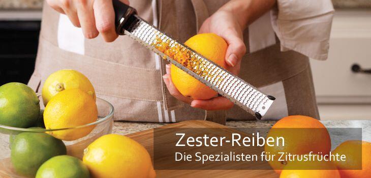 Zester-Reiben - Die Spezialisten für Zitrusfrüchte