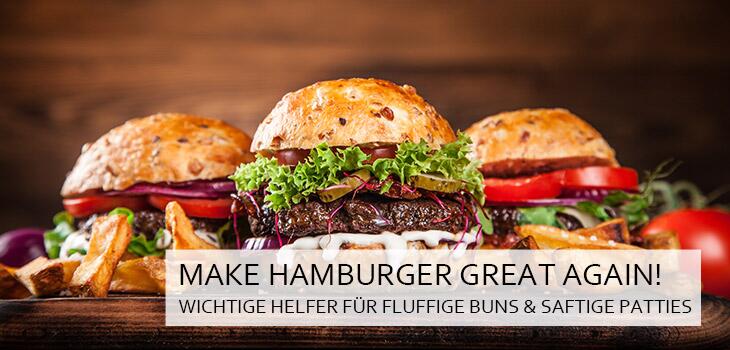 Make Hamburger great again - Unsere Lieblinge auf dem Grill