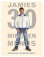 Jamie Oliver: Jamies 30-Minuten-Menüs