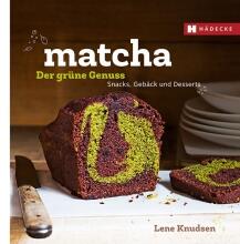 Knudsen Lene: Matcha - der grüne Genuss