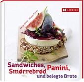Briol Katja, Arras Klaus: Sandwiches, Panini, SmØrrebrØd und belegte Brote