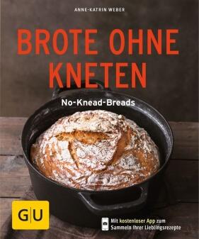 Weber Anne-Katrin: Brote ohne Kneten