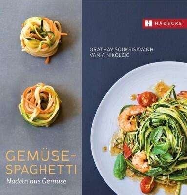 Souksisavanh O., Nikolcic V.: Gemüse-Spaghetti