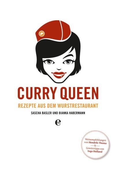 Basler Sascha, Habermann Bianka: Curry Queen