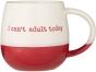 Price & Kensington Gute Laune Tasse Can′t Adult Today